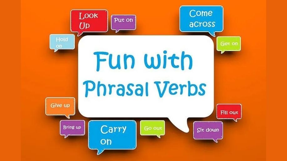 Phrasal verbs and Idioms