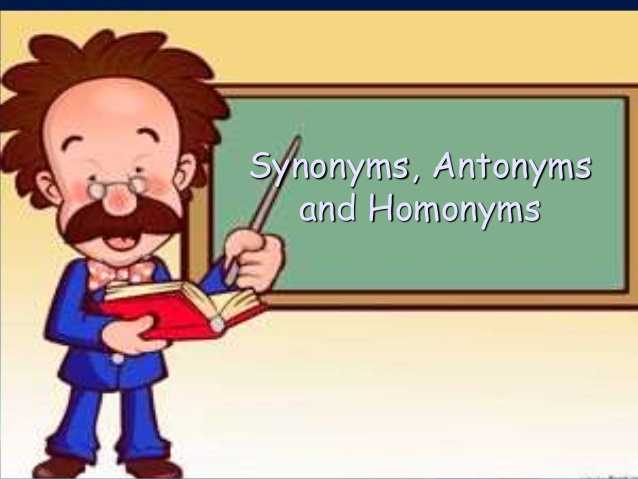 Synonyms Antonyms Homonyms And Homophones